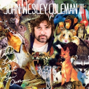 Coleman Iii John Wesley - Love That You Own ryhmässä CD @ Bengans Skivbutik AB (1111443)