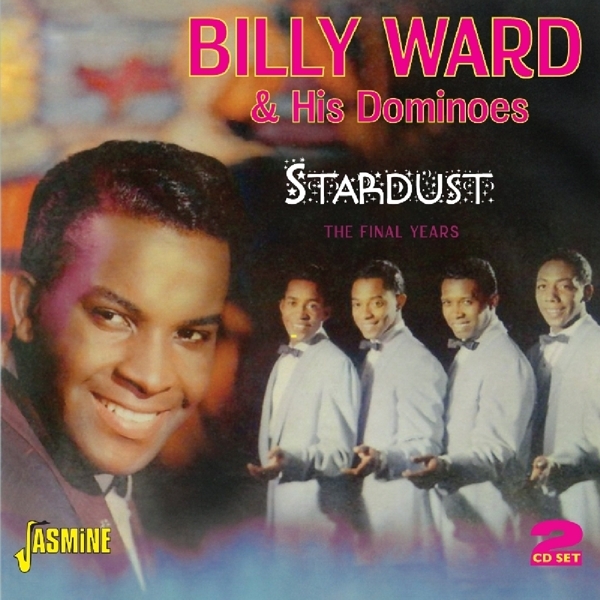 Billy & His Dominoes Ward - Stardist -The Final Years ryhmässä CD / Pop @ Bengans Skivbutik AB (1111474)
