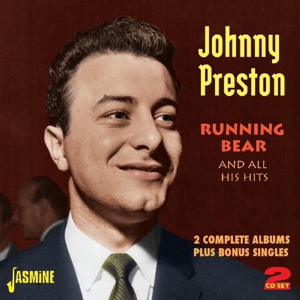 Johnny Preston - Running Bear & All His Hits ryhmässä CD / Pop @ Bengans Skivbutik AB (1111475)