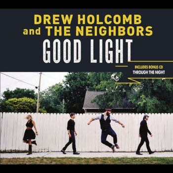 Drew Holcomb And The Neighbors - Good Light Xl ryhmässä CD / Rock @ Bengans Skivbutik AB (1112438)