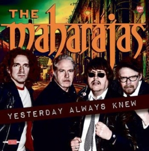 Maharajas The - Yesterday Always Knew ryhmässä CD @ Bengans Skivbutik AB (1114185)