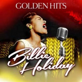 Holiday Billie - Golden Hits ryhmässä CD / Jazz/Blues @ Bengans Skivbutik AB (1114396)