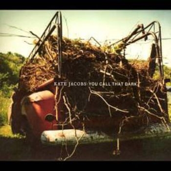Jacobs Kate - You Call That Dark ryhmässä CD / Pop @ Bengans Skivbutik AB (1116397)