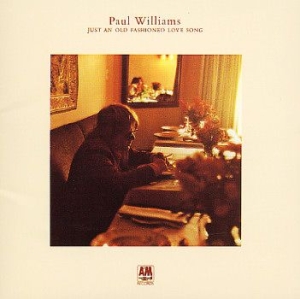 Paul Williams - Just An Old-Fashioned Love Song ryhmässä CD @ Bengans Skivbutik AB (1116399)
