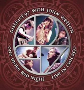 District 97 With John Wetton - One More Red Night - Live In Chicag ryhmässä CD / Rock @ Bengans Skivbutik AB (1117913)