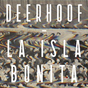 Deerhoof - La Isla Bonita ryhmässä CD @ Bengans Skivbutik AB (1125392)