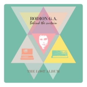Rodion G.A. - Behind The Curtain - The Lost Album ryhmässä CD @ Bengans Skivbutik AB (1127926)