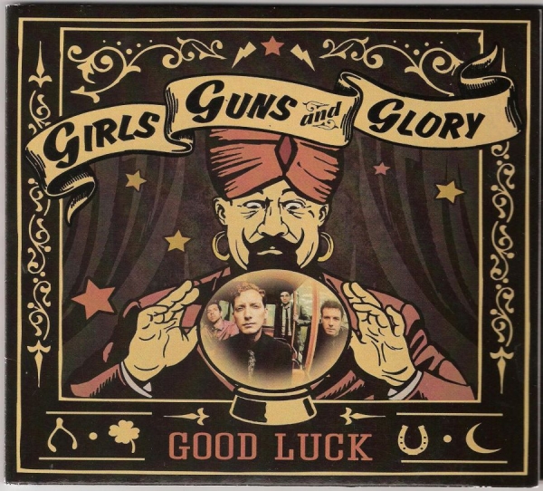 Girls Guns And Glory - Good Luck ryhmässä CD / Myydyimmät @ Bengans Skivbutik AB (1127942)