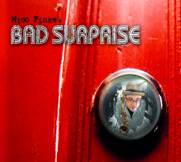 Finke Nico - Nico Finke's Bad Surprise ryhmässä CD / Jazz/Blues @ Bengans Skivbutik AB (1127944)
