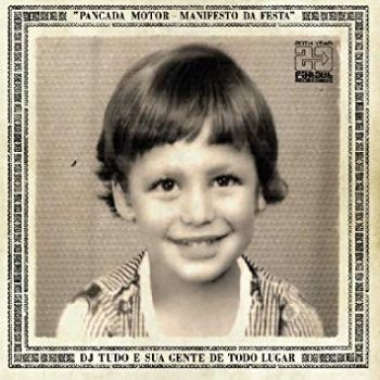 Dj Tudo - Pancada Motor, O Manifesto Da ryhmässä CD / Myydyimmät @ Bengans Skivbutik AB (1131179)