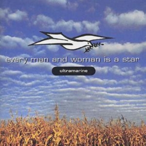 ULTRAMARINE - EVERY MAN & WOMAN IS A STAR ryhmässä CD @ Bengans Skivbutik AB (1131215)