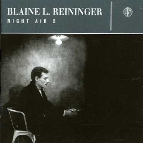 Reininger Blaine - Night Air 2 ryhmässä CD / Pop @ Bengans Skivbutik AB (1131219)