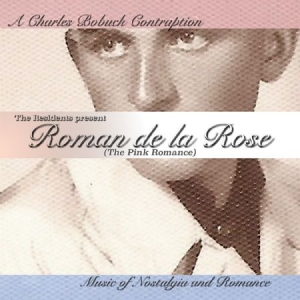 Charles Bobuck Contraption - Roman De La Rose ryhmässä CD @ Bengans Skivbutik AB (1131238)