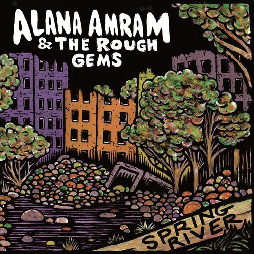 Amram Alana And The Rough Gems - Spring River ryhmässä CD / Myydyimmät @ Bengans Skivbutik AB (1131300)