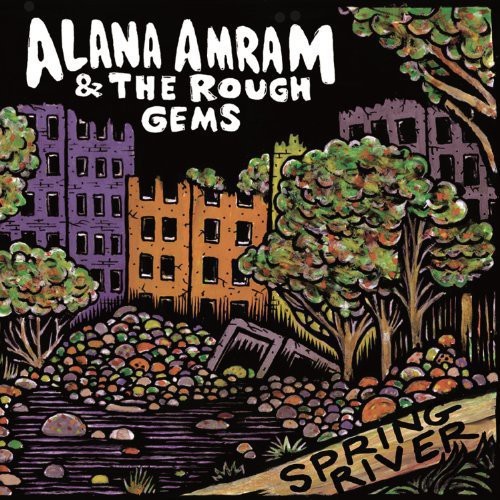 Amram Alana And The Rough Gems - Spring River ryhmässä VINYYLI / Myydyimmät @ Bengans Skivbutik AB (1131301)