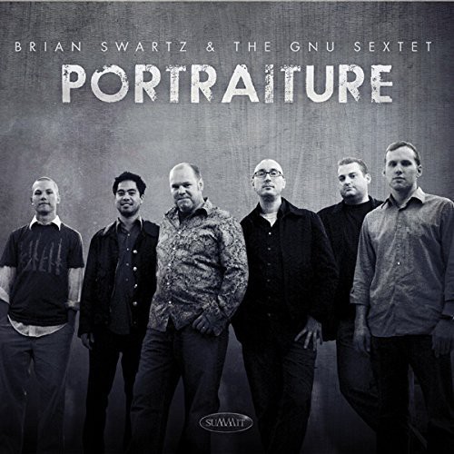 Swartz Brian & Tim Gnu Sextet - Portraiture ryhmässä CD / Myydyimmät @ Bengans Skivbutik AB (1131305)