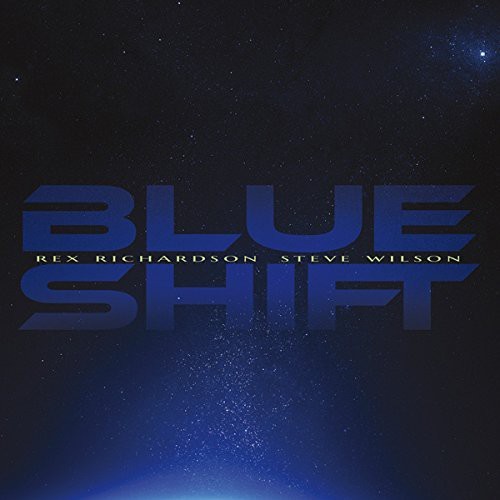 Richardson Rex & Steve Wilson - Blue Shift ryhmässä CD / Jazz/Blues @ Bengans Skivbutik AB (1131306)
