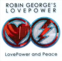 Robin Georges Love Power - Love Power And Peace ryhmässä CD @ Bengans Skivbutik AB (1131406)
