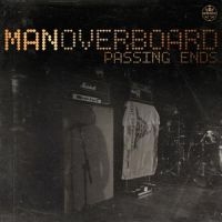 Man Overboard - Passing Ends ryhmässä CD @ Bengans Skivbutik AB (1133529)