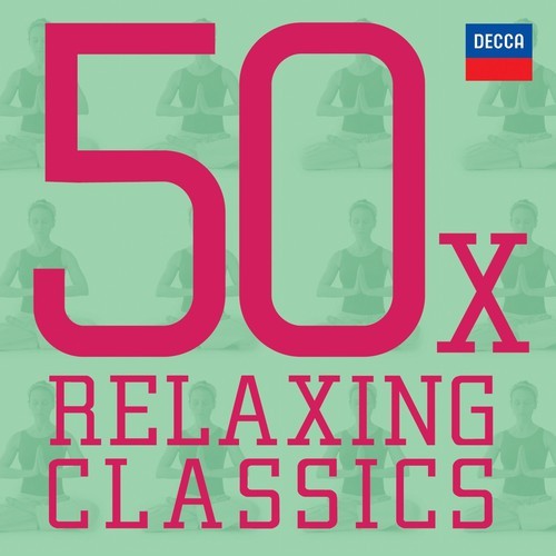 Blandade Artister - 50 X Relaxing Classics (3Cd) ryhmässä CD / Klassiskt @ Bengans Skivbutik AB (1133541)