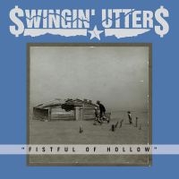 Swingin Utters - Fistful Of Hollow (Vinyl Lp) ryhmässä VINYYLI @ Bengans Skivbutik AB (1134371)