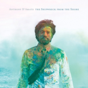 D'amato Anthony - The Shipwreck From The Shore ryhmässä VINYYLI / Pop-Rock @ Bengans Skivbutik AB (1136688)