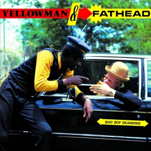 Yellowman And Fathead - Bad Boy Skanking ryhmässä VINYYLI @ Bengans Skivbutik AB (1136838)