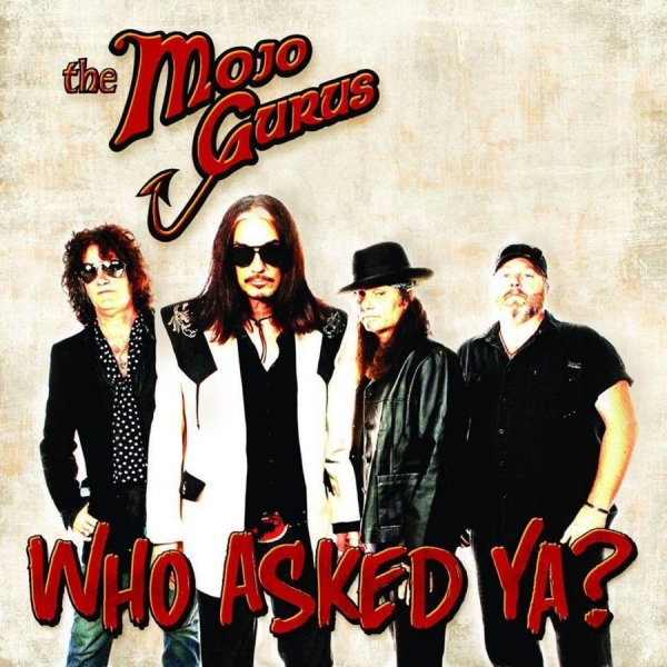 Mojo Gurus - Who Asked Ya? ryhmässä CD / Myydyimmät @ Bengans Skivbutik AB (1136927)