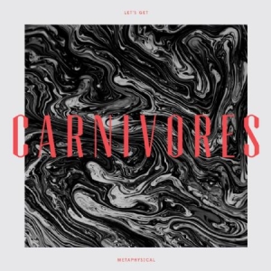 Carnivores - Let's Get Metaphysical ryhmässä VINYYLI @ Bengans Skivbutik AB (1136950)