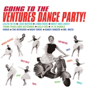 Ventures - Going To The Ventures Dance Party ryhmässä CD @ Bengans Skivbutik AB (1142468)