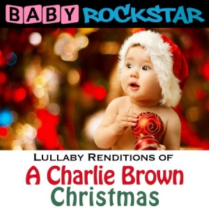 Baby Rockstar - Lullaby Renditions Of A Charlie Bro ryhmässä CD @ Bengans Skivbutik AB (1145935)