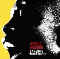 Acholi Machon - Lapwong (Freedom Fighters) ryhmässä CD @ Bengans Skivbutik AB (1145945)
