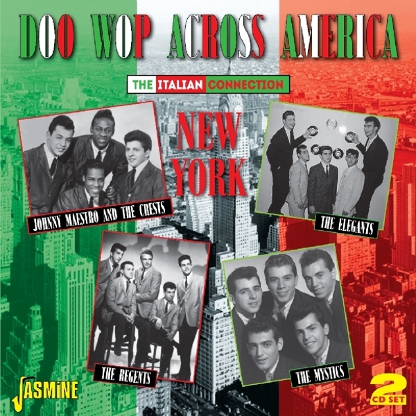 Various - Doo Wop Across America -The Italian Connection - New York ryhmässä CD / Myydyimmät @ Bengans Skivbutik AB (1145949)