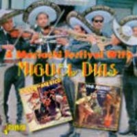 Dias Miguel - A Mariachi Festival With ? ryhmässä CD @ Bengans Skivbutik AB (1145951)