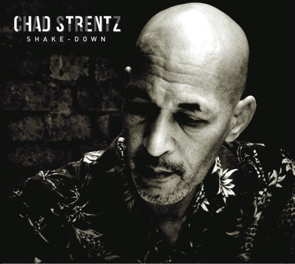 Strentz Chad - Shake-Down ryhmässä CD / Myydyimmät @ Bengans Skivbutik AB (1146037)