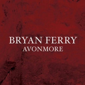 Bryan Ferry - Avonmore ryhmässä CD @ Bengans Skivbutik AB (1148258)