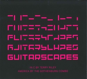 Terry Riley - Guitarscapes ryhmässä CD @ Bengans Skivbutik AB (1148842)
