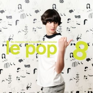 Various Artists - Le Pop 8 ryhmässä CD @ Bengans Skivbutik AB (1151481)