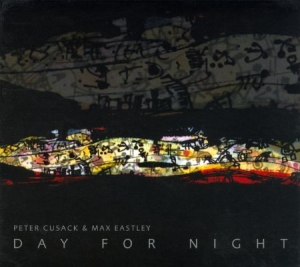 Cusack Peter & Max Eastley - Day For Night ryhmässä CD @ Bengans Skivbutik AB (1152170)