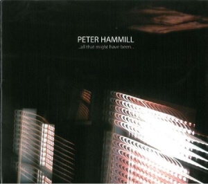 Hammill Peter - All That Might Have Been ryhmässä CD @ Bengans Skivbutik AB (1152253)