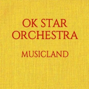 Ok Star Orchestra - Musicland ryhmässä CD / Worldmusic/ Folkmusik @ Bengans Skivbutik AB (1153024)