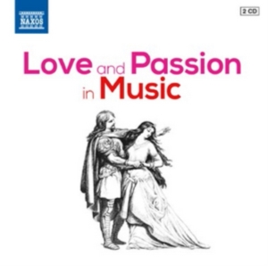 Various Composers - Love And Passion In Music ryhmässä CD @ Bengans Skivbutik AB (1153911)