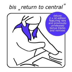 Bis - Return To Central (Deluxe) ryhmässä CD @ Bengans Skivbutik AB (1154878)