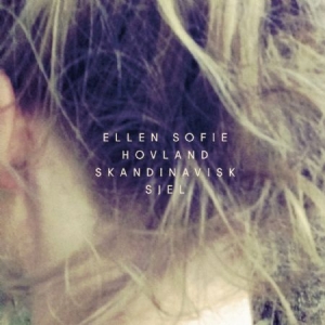 Hovland Ellen Sofie - Skandinavisk Sjel ryhmässä CD @ Bengans Skivbutik AB (1154885)