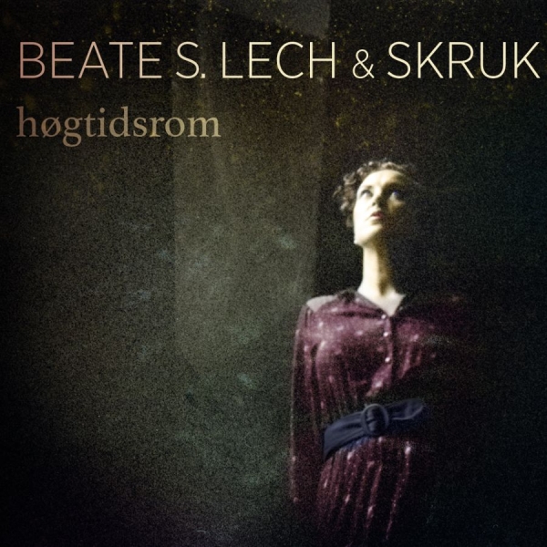Lech Beate S And Skruk - Högtidsrom ryhmässä CD / Myydyimmät @ Bengans Skivbutik AB (1154886)