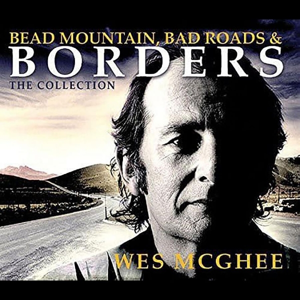 Wes Mcghee - Bead Mountain, Bad Roads, And Borde ryhmässä CD / Myydyimmät @ Bengans Skivbutik AB (1154978)