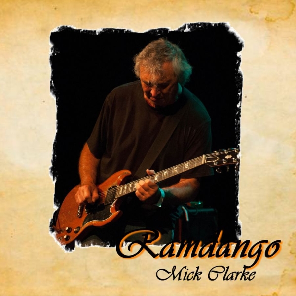 Clarke Mick - Ramdango ryhmässä CD / Myydyimmät @ Bengans Skivbutik AB (1164824)