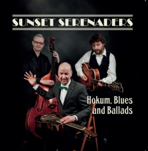Sunset Serenaders - Hokum, Blues And Ballads ryhmässä CD @ Bengans Skivbutik AB (1166432)