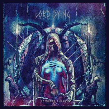 Lord Dying - Poisoned Altars ryhmässä CD / Myydyimmät @ Bengans Skivbutik AB (1166747)