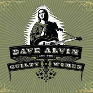 Alvin Dave And The Guilty Women - Dave Alvin And The Guilty Wome N ryhmässä VINYYLI @ Bengans Skivbutik AB (1167471)